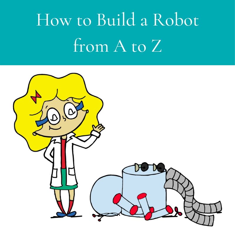 How to Build a Robot